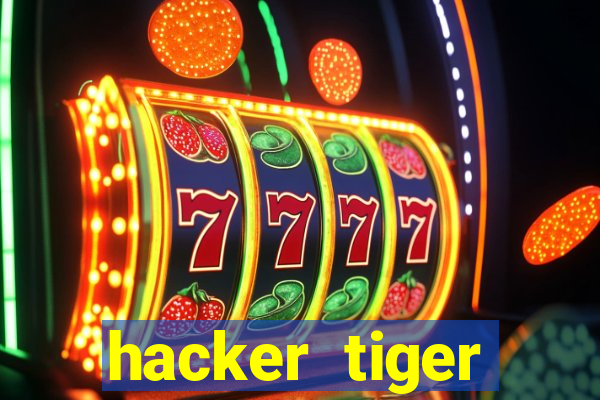 hacker tiger fortune download